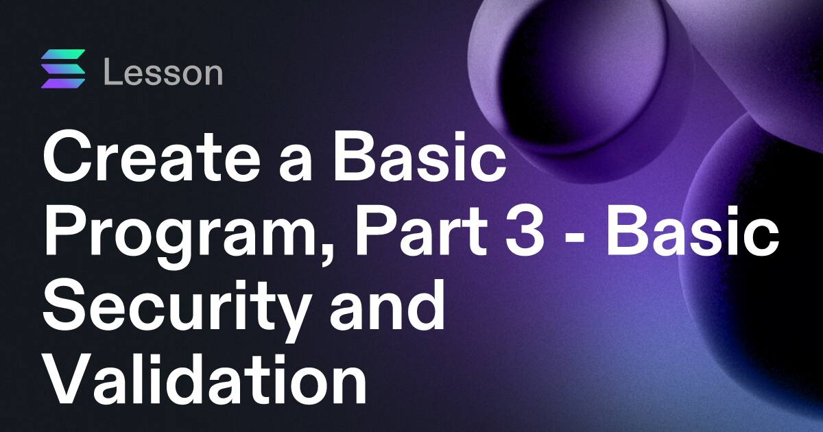 Create a Basic Program, Part 3 - Basic Security and Validation