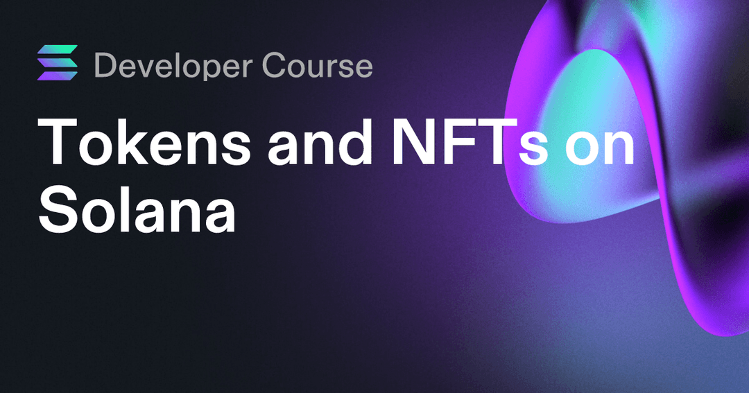 Tokens and NFTs on Solana